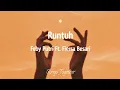 Download Lagu Runtuh (Feby Putri ft. Fiersa Besari) Lyric Music Videos