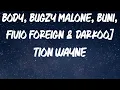 Tion Wayne - Body (Remix) [feat. ArrDee, E1 (3x3), ZT (3x3), Bugzy Malone, Buni, Fivio Foreign & Da