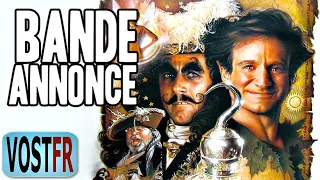 🚸 HOOK OU LA REVANCHE DU CAPITAINE CROCHET Bande Annonce VOSTFR 1991 HD