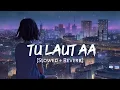Download Lagu Tere Ishq Mein Main Tha Jiya [Slowed + Reverb] - Aditya Yadav | Sad Lofi Songs | Lofi Vibes