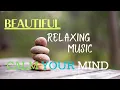 Download Lagu Beautiful Relaxing | Best Instrumental | CALM YOUR MIND