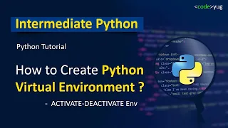 Python Virtual Environment How to Create Python Virtual Environment