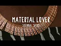 Sienna Spiro - Material Lover (Lyrics)