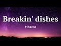 Download Lagu Breakin' dishes - Rihanna (lyrics) \u0026 (audio)