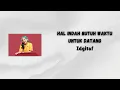 Download Lagu Hal Indah Butuh Waktu untuk Datang - Idgitaf (Lirik)