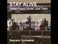 Stay Alive (Ghibli Piano, Violin, and Cello Edition)