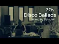 Lagu 70s Disco Ballads DJ Mix | Bee Gees, Tavares, Blue Magic, Soul Classics // Mixed by Setsukin