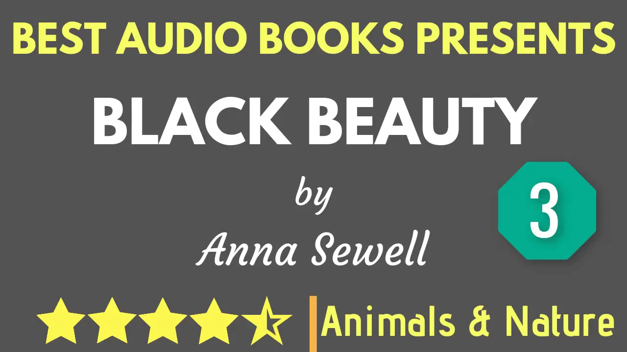 Black Beauty Chapter 3 by Anna Sewell Full AudioBook