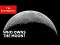 Download Who owns the Moon? | The Economist mp4 3gp mp3 videos - waplic