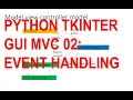 Python TKinter GUI C 02 - event handling