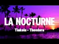 Tiakola Feat. Theodora - La Nocturne (Lyrics Video)