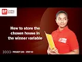 Project 100 Step 3 - How to store the chosen house in the winner variable