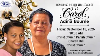 Honouring the Life and Legacy of Carol Adina Bourne