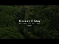 Download Lagu Mareez-E-Ishq - Lofi (Slowed + Reverb) | Arijit Singh | KN Lofi