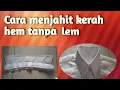 Lagu Cara menjahit kerah hem tanpa lem