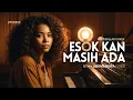 ESOK KAN MASIH ADA  (UTHA LIKUMAHUWA, 1983)  |  JAZZ BALLAD COVER @yeswave