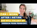 Can You Work After Oregon PERS Retirement Rules Explained Tier 1 2 OPSRP