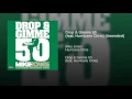Drop & Gimme 50 (feat. Hurricane Chris)