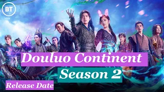 douluo continent season 2 everything you need to know latest news 2023 and set to air in 2024