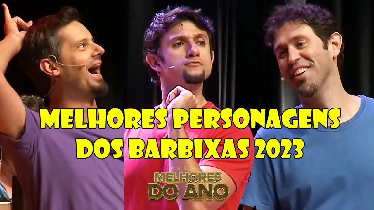 Melhores Personagens dos Barbixas | MELHORES DO ANO IMPROVÁVEL 2023