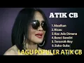 Download Lagu Lagu populer ATIK CB
