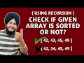Check Array is Sorted or Not using Recursion C Recursion Jass
