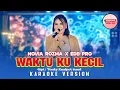 Download Lagu WAKTU KU KECIL - NOVIA ROZMA X EDB PRO [KARAOKE VERSION NO VOCAL]