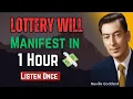 ⚠️ LISTEN ONCE — Lottery Will Manifest in 1 Hour 💸 || Biggest Lottery Winner Goddard”