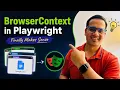 How to Master BrowserContext in Playwright The Analogy That Makes It Click 2026