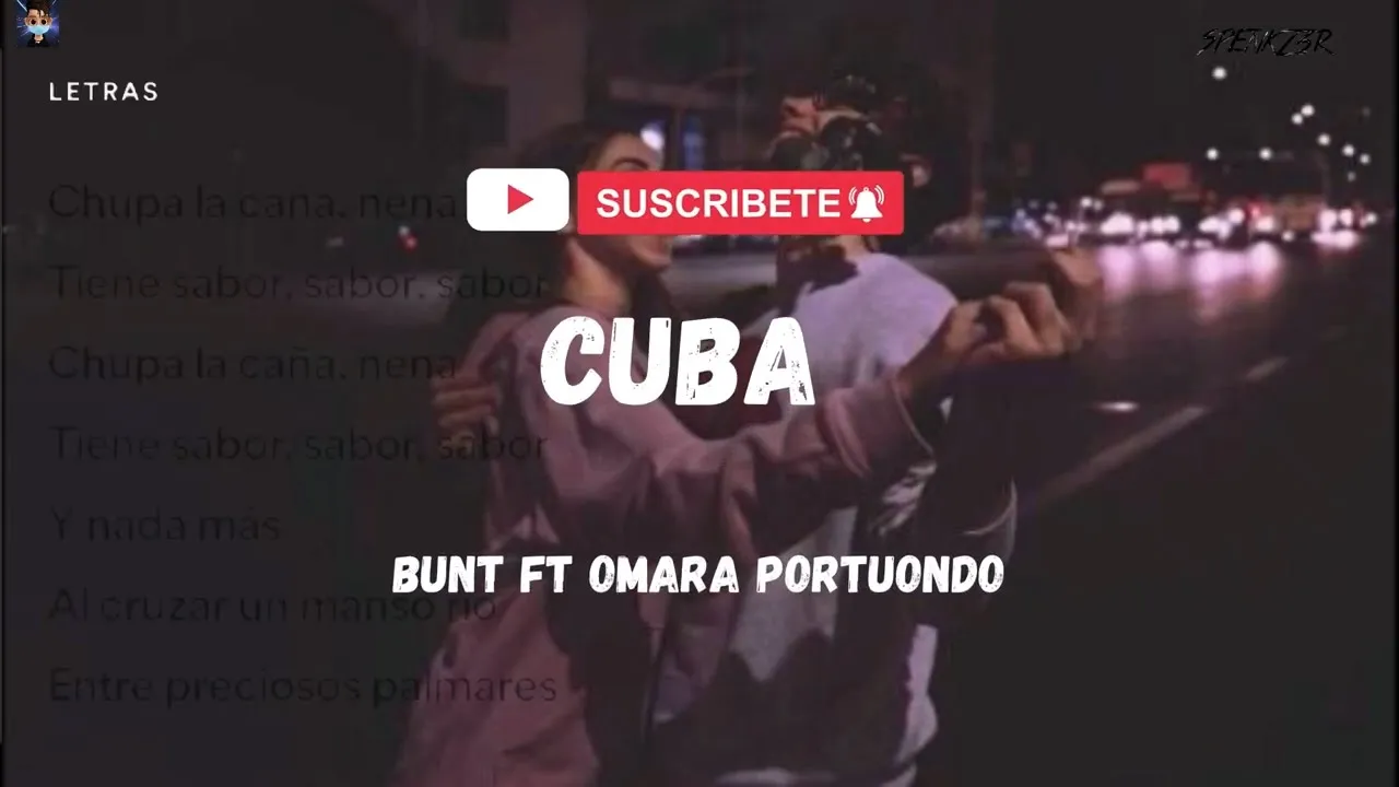 BUNT. - Cuba (Tiene Sabor) ft. Omara Portuondo (Lyrics/letra) BUNT. - Cuba (Tiene Sabor) ft. Omara Portuondo (Lyrics/letra)