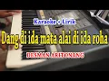 Download Lagu DANG DI IDA MATA ALAI DI IDA ROHA [KARAOKE] DESMAN ARITONANG