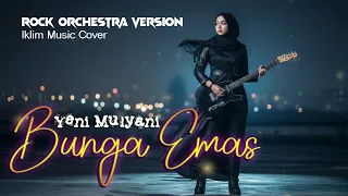 yeni mulyani bunga emas rock orchestra cover iklim official lyric video