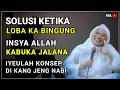 Download Lagu SOLUSI KETIKA LOBA KABINGUNG URUSAN DUNIA | ABUYA UCI