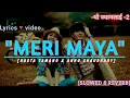 Download Lagu MERI MAYA ||Slowed and Reverb||Paul shah.Yo Jyan laai 2||Lyrics song Nepali.Music Nepali song.