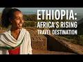 Download Lagu 🇪🇹 Ethiopia: Africa’s Rising Travel Destination | Hidden Beauty, Culture \u0026 History#Ethiopia #Travel