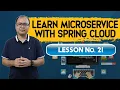 Learn Microservice with Spring Cloud Lesson 21 - How to Monitor Audit and Gather Metrics