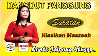 Download SURATAN - DANGDUT PANGGUNG - DANGDUT JAIPONG KOPLO TERBARU - LAGU DANGDUT KENANGAN MP3