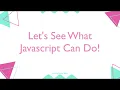- Let s See What JavaScript Can Do Modern JavaScript For Beginners