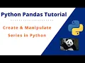 How to Manipulate Series in Python Working with Data Frame Series Python Pandas Series Example