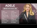 Download Lagu ADELE Greatest Hits Full Album 2025 (Lyrics)
