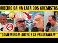 🤣🔥RIBEIRO NETO MANDA A REAL PARA OS GREMISTAS! FALOU TUDO! CONFIRA