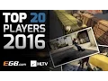 HLTV org s Top 20 players of 2016