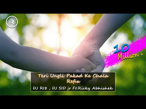 Download MP3 Teri Ungli Pakad Ke Chala Refix | DJ RI8 , DJ SID jr | Ft.Ricky Abhishek