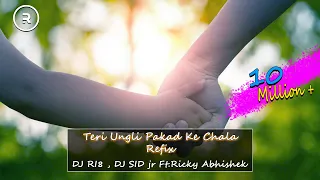 Download Teri Ungli Pakad Ke Chala Refix | DJ RI8 , DJ SID jr | Ft.Ricky Abhishek MP3