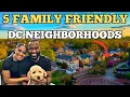 5 Great Washington DC neighborhoods for FAMILIES