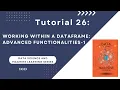 DS - ML Tutorial 26 Working within a DataFrame Advanced Functionalities