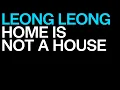 Leong Leong Presents Home is Not a House | The World Around Summit 2023