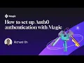 How to Integrate Auth0 with Magic s SDK