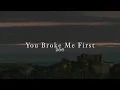 Download Lagu You broke me first - Tate McRae [speed up+reverb]