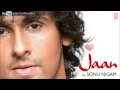 Lagu Tera Milna Pal Do Pal Ka Full Song - Sonu Nigam (Jaan) Album Songs